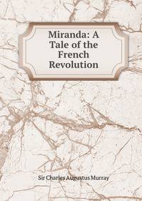 Miranda: A Tale of the French Revolution