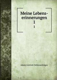 Meine Lebens-erinnerungen. 1