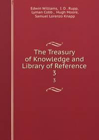 The Treasury of Knowledge and Library of Reference. 3