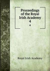 Proceedings of the Royal Irish Academy. 4