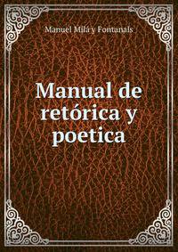 Manual de retorica y poetica