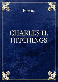 CHARLES H. HITCHINGS