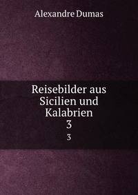Reisebilder aus Sicilien und Kalabrien. 3