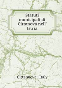 Statuti municipali di Cittanova nell' Istria
