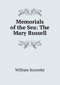 Memorials of the Sea: The Mary Russell