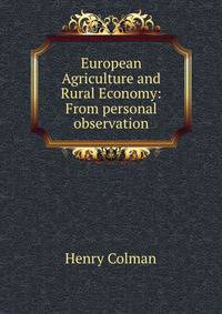 European Agriculture and Rural Economy: From personal observation