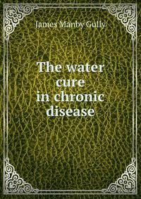 The water cure in chronic disease