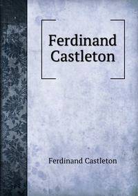 Ferdinand Castleton