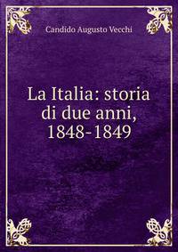 La Italia: storia di due anni, 1848-1849