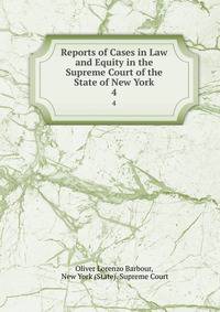 Reports of Cases in Law and Equity in the Supreme Court of the State of New York. 4