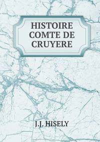 HISTOIRE COMTE DE CRUYERE