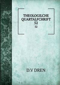 THEOLOGILCHE QUARTALFCHRIFT. 52