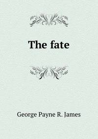 The fate