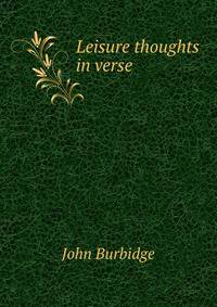 Leisure thoughts in verse.