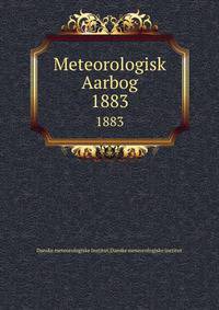 Meteorologisk Aarbog. 1883