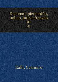 Disionari; piemontis, italian, latin e fransis. 01