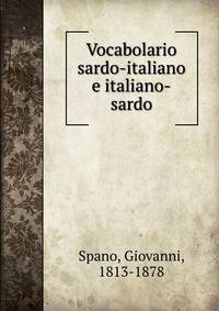 Vocabolario sardo-italiano e italiano-sardo