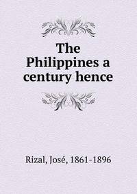 The Philippines a century hence