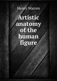 Artistic anatomy of the human figure