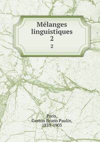 Mlanges linguistiques. 2