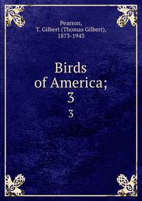 Birds of America;. 3