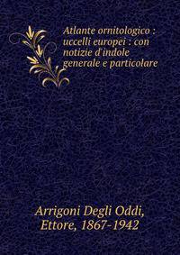 Atlante ornitologico : uccelli europei : con notizie d'indole generale e particolare