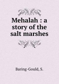 Mehalah : a story of the salt marshes