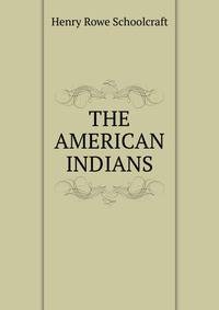 THE AMERICAN INDIANS