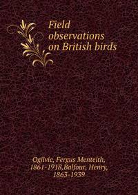 Field observations on British birds
