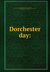 Dorchester day: