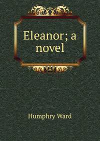 Eleanor; a novel
