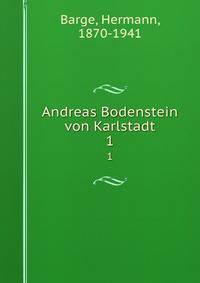 Andreas Bodenstein von Karlstadt. 1