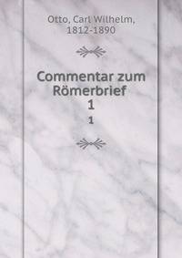 Commentar zum Rmerbrief . 1