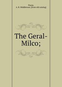 The Geral-Milco;