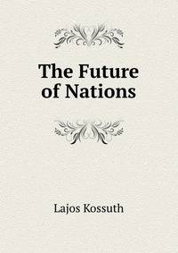 The Future of Nations