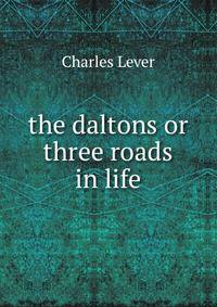 the daltons or three roads in life