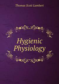 Hygienic Physiology