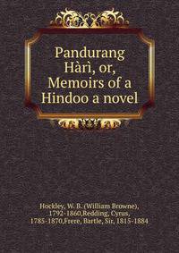 Pandurang Hari, or, Memoirs of a Hindoo a novel