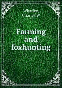 Farming and foxhunting