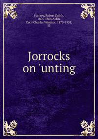 Jorrocks on 'unting