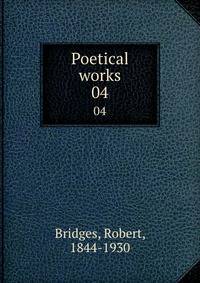 Poetical works. 04