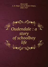 Oudendale : a story of schoolboy life