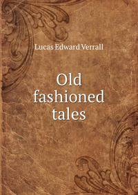 Old fashioned tales