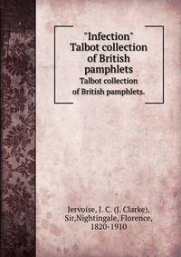 "Infection". Talbot collection of British pamphlets.