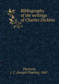 Bibliography of the writings of Charles Dickens