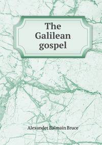 The Galilean gospel