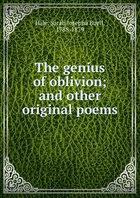 The genius of oblivion; and other original poems