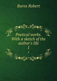 Poetical works. With a sketch of the author's life