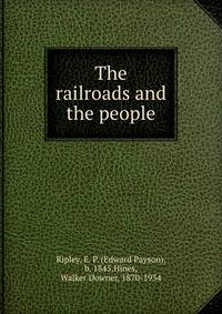 The railroads and the people