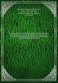 Nouveau recueil de trait?s d'alliance, de paix, de tr?ve. et de plusieurs autres actes servant ? la connaissance des relations ?trang?res des puissances. de l'Europe. depuis 1808 jusqu'? pr?sent